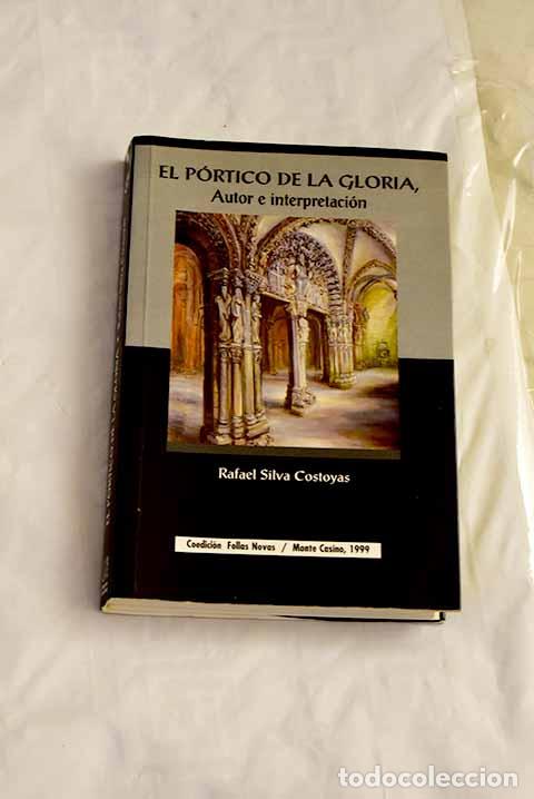 Libros: El P&oacute;rtico de la Gloria: autor e interpretaci&oacute;n.- Silva, Rafael - Foto 1