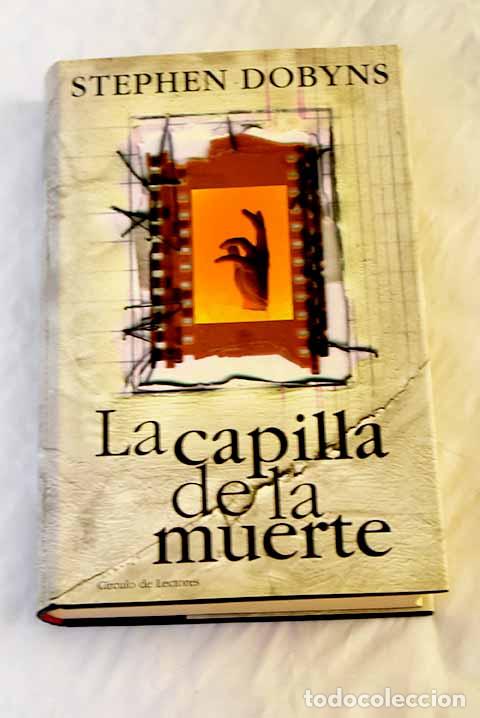 Libros: La capilla de la muerte.- Dobyns, Stephen - Foto 1