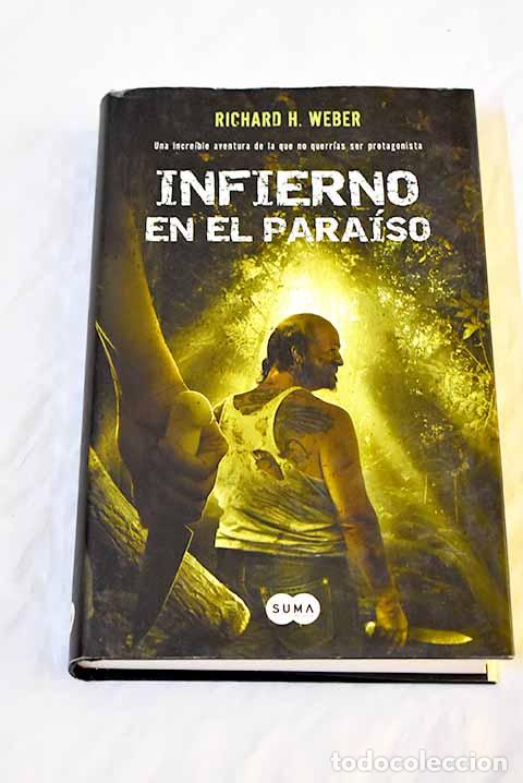 Libros: Infierno en el para&iacute;so.- Weber, Richard H. - Foto 1
