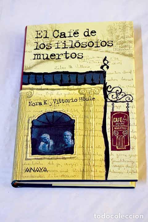 Libros: El caf&eacute; de los fil&oacute;sofos muertos.- K., Nora - Foto 1
