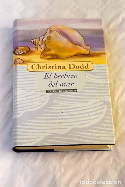 Libros: El hechizo del mar: Dodd, Christina.- Dodd, Christina - Foto 1