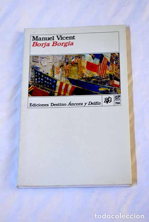 Libros: Borja Borgia: Vicent, Manuel.- Vicent, Manuel - Foto 1