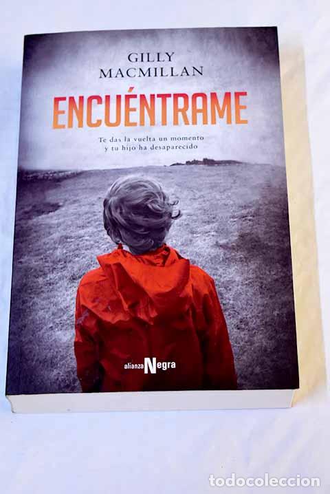 Libros: Encu&eacute;ntrame: Macmillan, Gilly.- Macmillan, Gilly - Foto 1