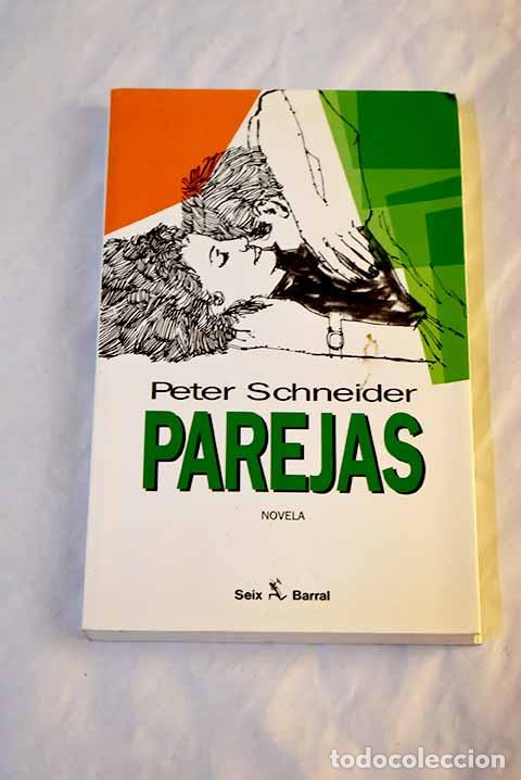 Libros: Parejas: Schneider, Peter.- Schneider, Peter - Foto 1