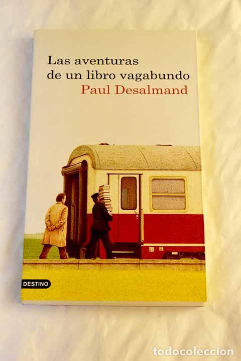 Libros: Las aventuras de un libro vagabundo.- Desalmand, Paul - Foto 1