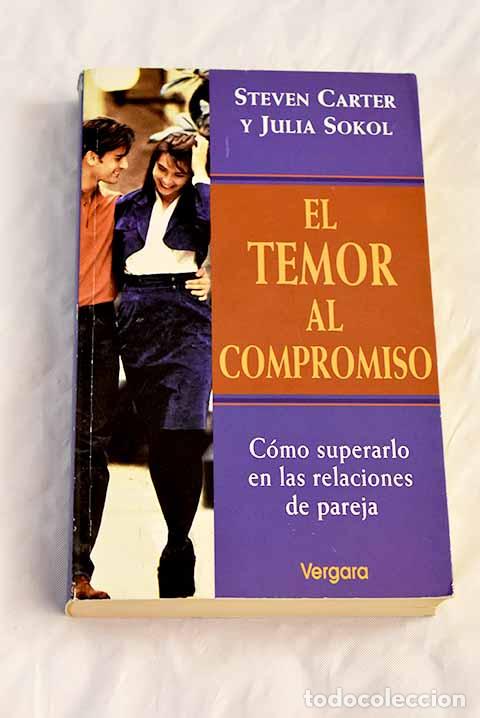 Libros: El temor al compromiso.- Carter, Steven - Foto 1