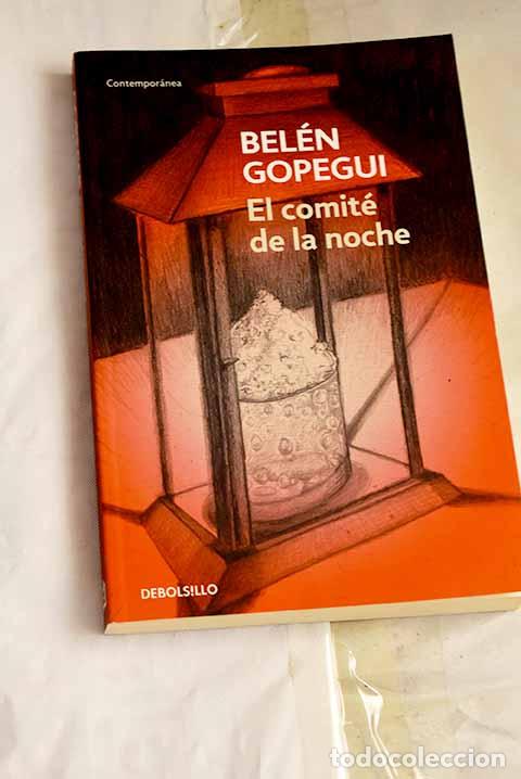 Libros: El comit&eacute; de la noche.- Gopegui, Belen - Foto 1