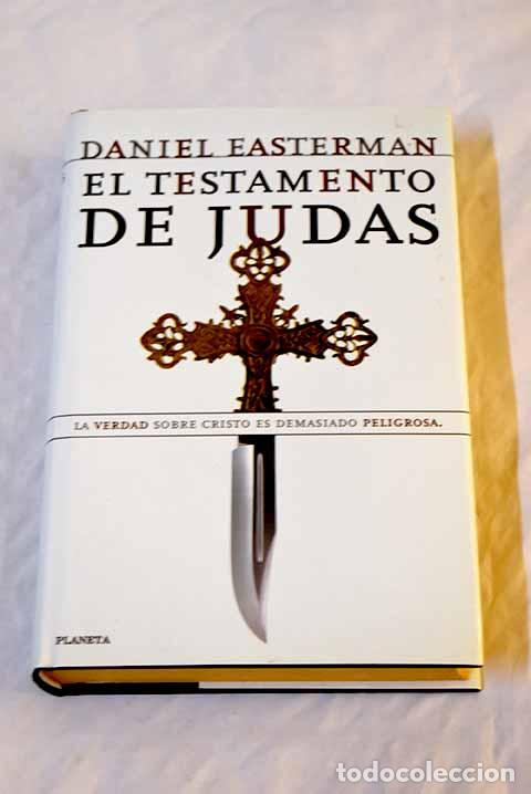 Libros: El testamento de Judas.- Easterman, Daniel - Foto 1