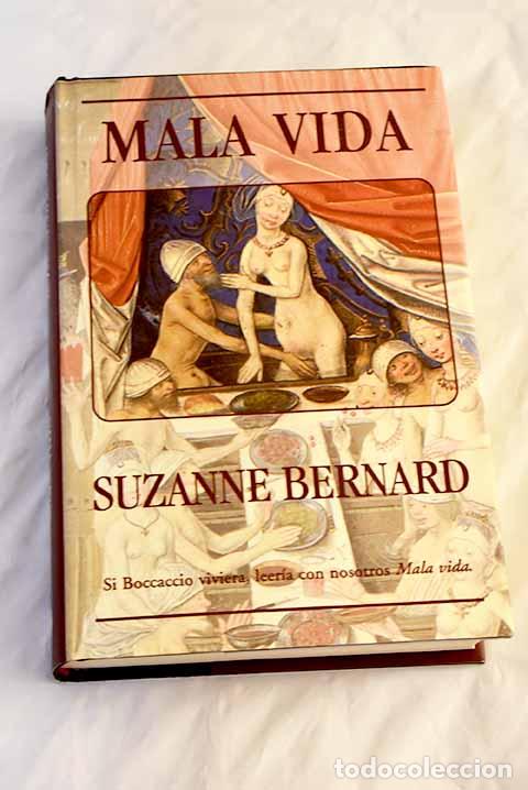 Libros: Mala vida: Bernard, Suzanne.- Bernard, Suzanne - Foto 1