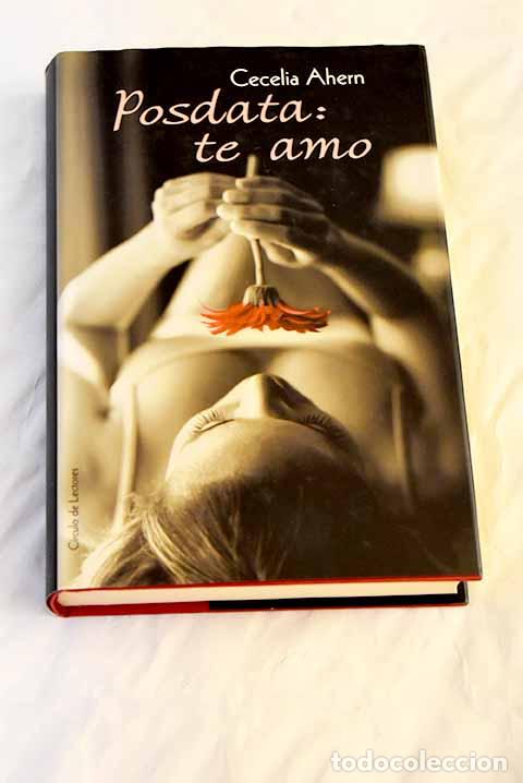 Libros: Posdata, te amo: Ahern, Cecelia.- Ahern, Cecelia - Foto 1