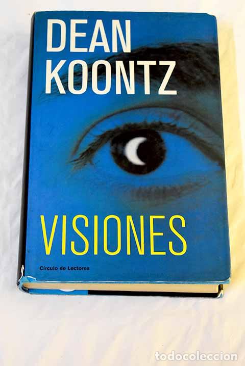 Libros: Visiones: Koontz, Dean R..- Koontz, Dean R. - Foto 1