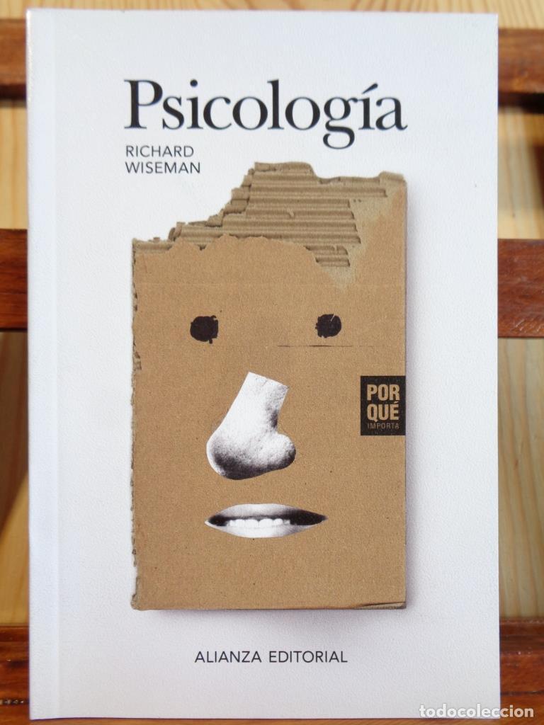 Libros: PSICOLOG&Iacute;A: &iquest;Por qu&eacute; importa? - RICHARD WISEMAN - Foto 1