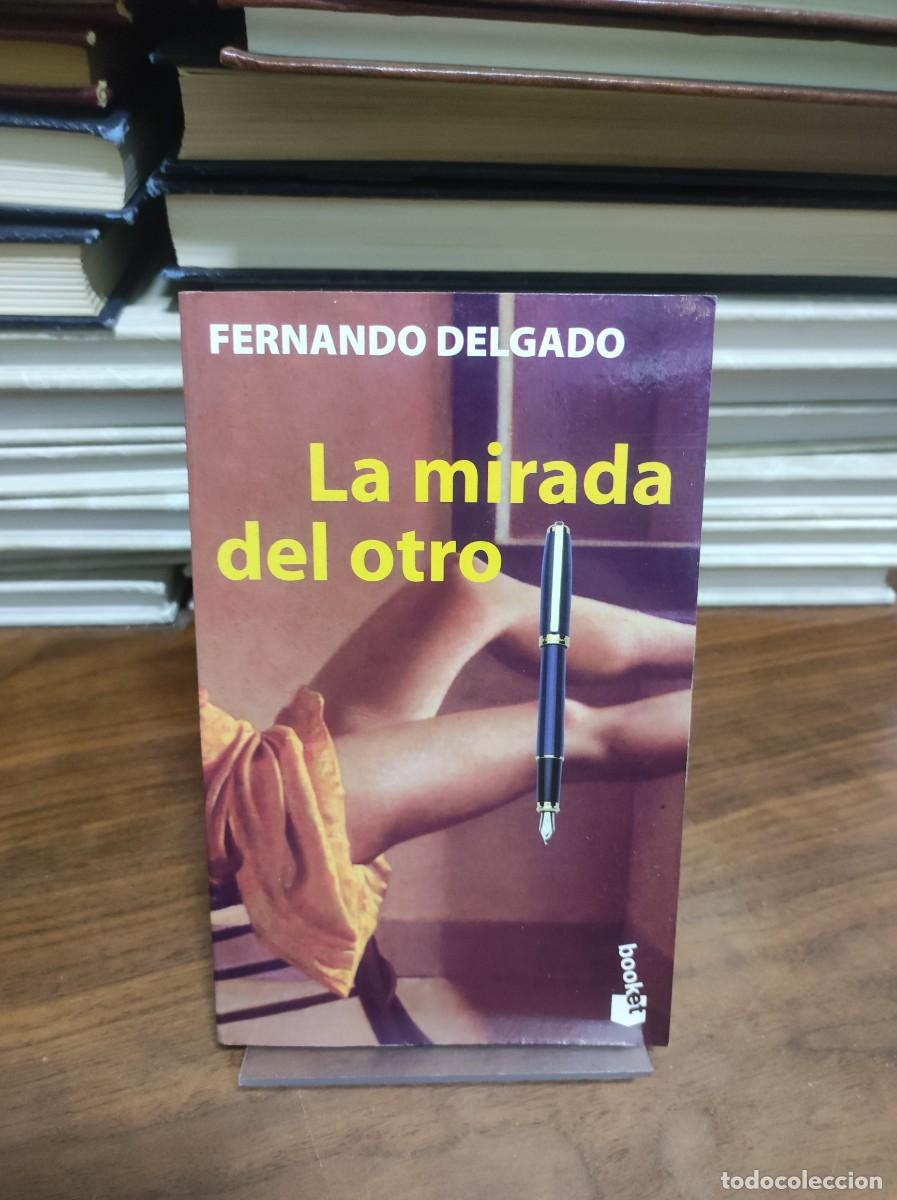 Libros: LA MIRADA DEL OTRO FERNANDO DELGADO - Foto 1