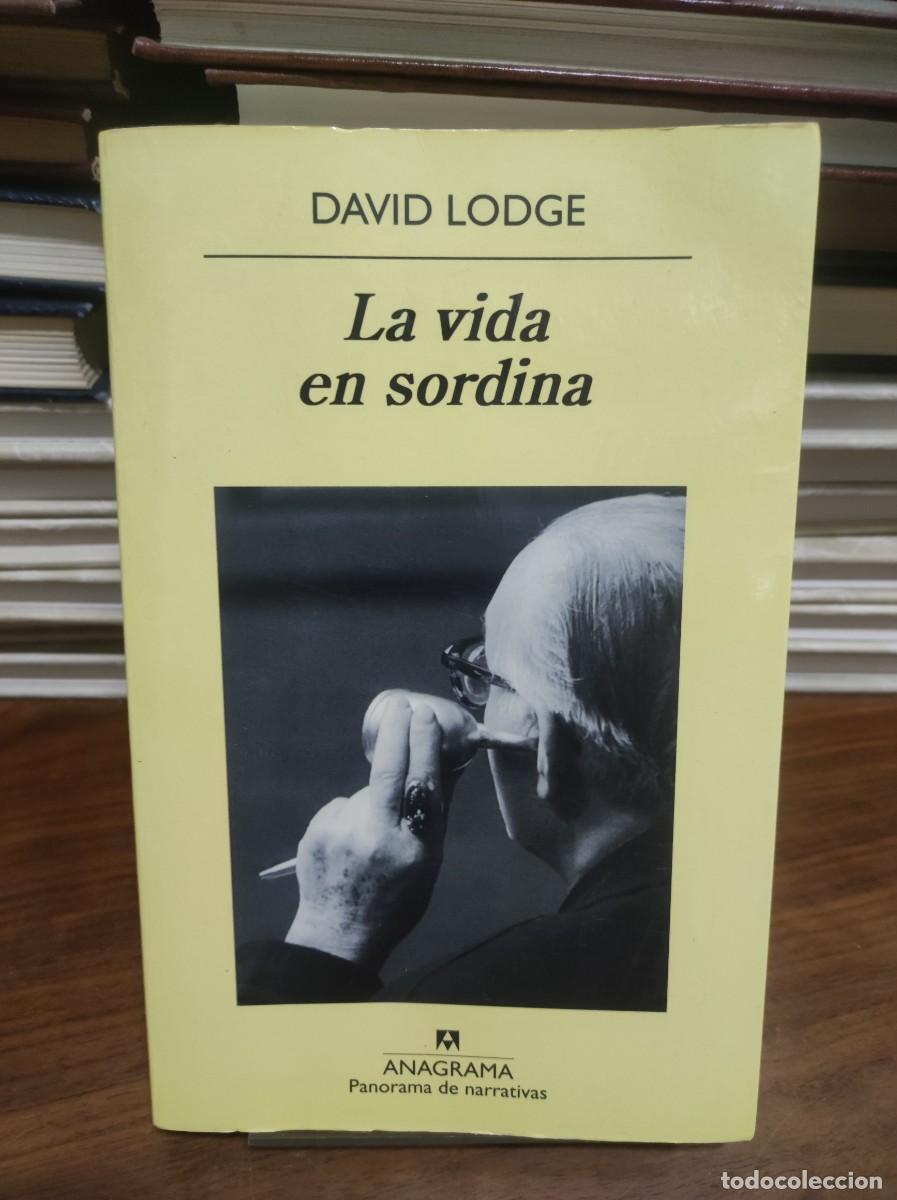 Libros: LA VIDA EN SORDINA DAVID LODGE - Foto 1