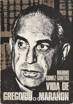 Libros: Vida de Gregorio Mara&ntilde;&oacute;n - Marino G&oacute;mez Santos - Foto 1