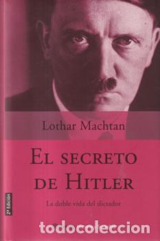 Libros: El secreto de Hitler - Lothar Machtan - Foto 1