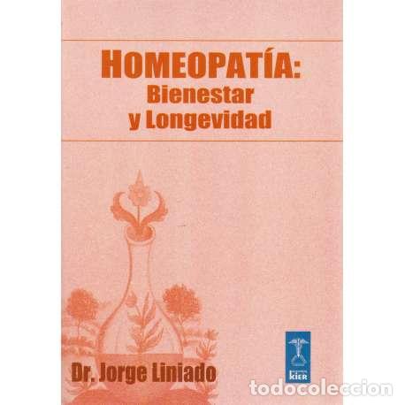 Libros: Homeopat&iacute;a: Bienestar y longevidad - Jorge Liniado - Foto 1