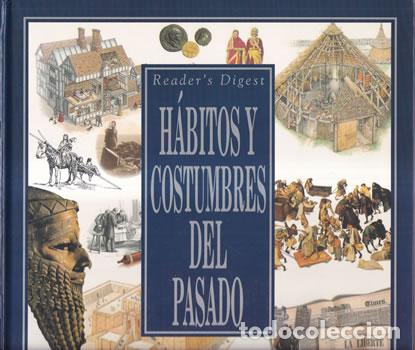 Libros: H&aacute;bitos y costumbres del pasado - Readers Digest - Foto 1
