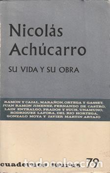 Libros: Nicol&aacute;s Ach&uacute;carro. Su vida y su obra - VV.AA - Foto 1