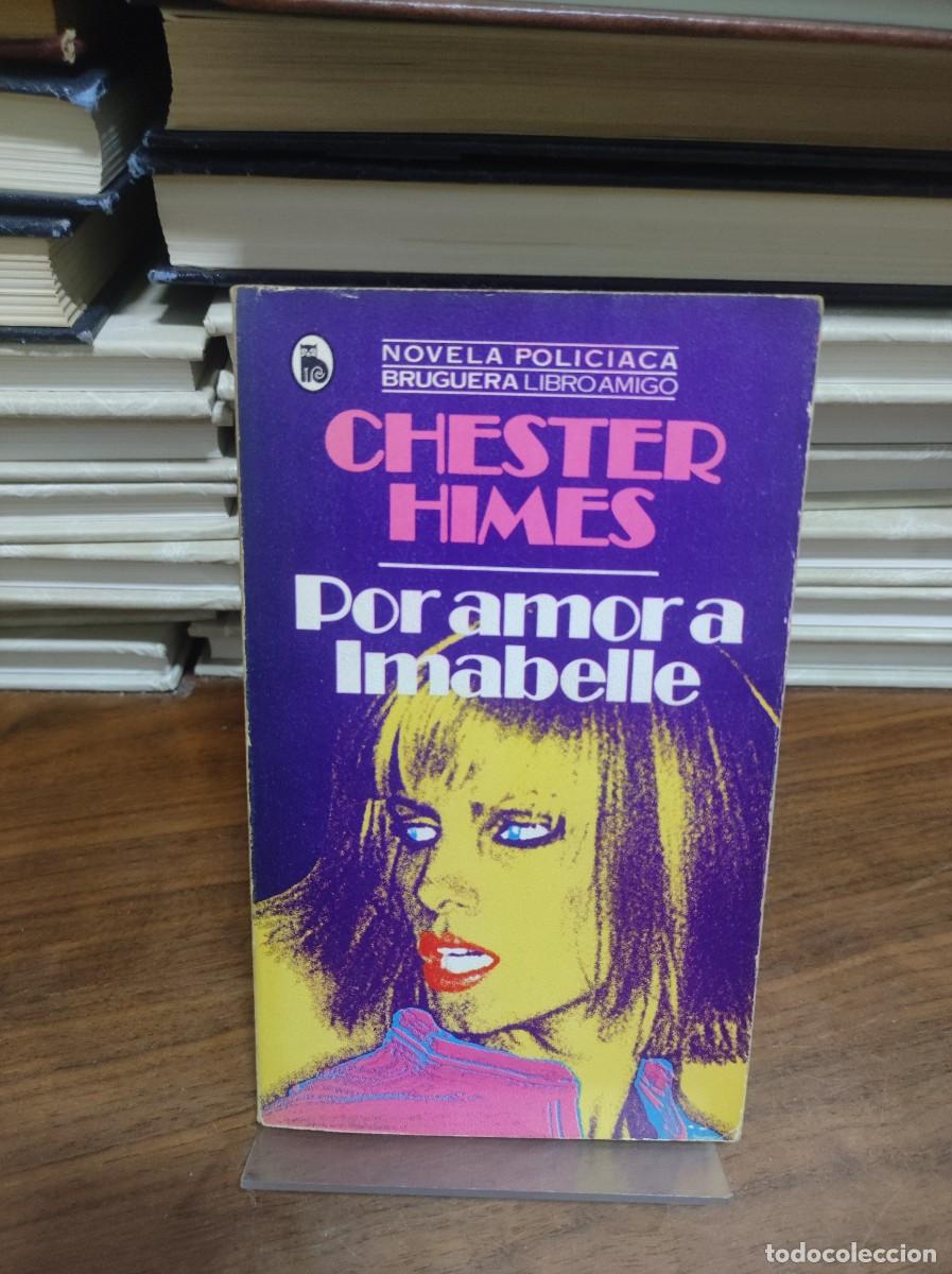 Libros: POR AMOR A IMABELLE CHESTES HIMES - Foto 1