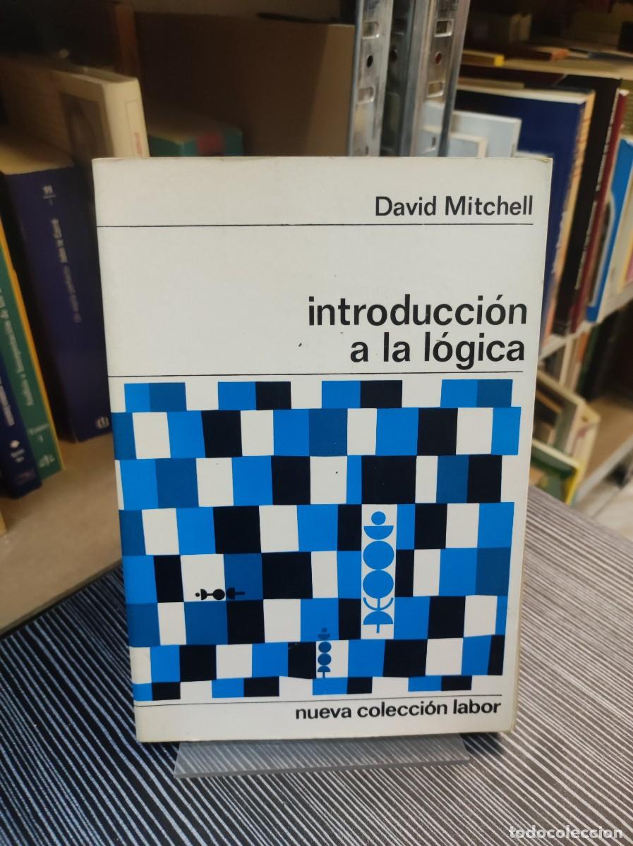 Libros: INTRODUCCION A LA LOGICA DAVID MITCHELL - Foto 1