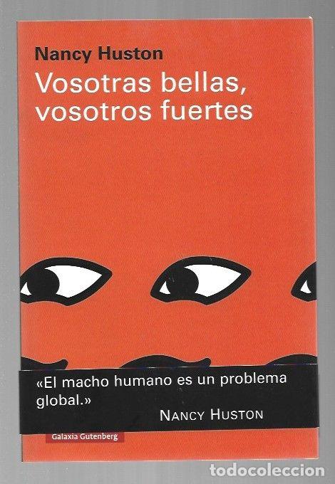 Libros: VOSOTRAS BELLAS, VOSOTROS FUERTES - HUSTON, NANCY - Foto 1