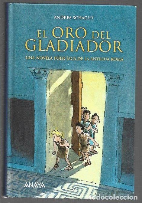 Libros: ORO DEL GLADIADOR - EL - SCHACHT, ANDREA - Foto 1