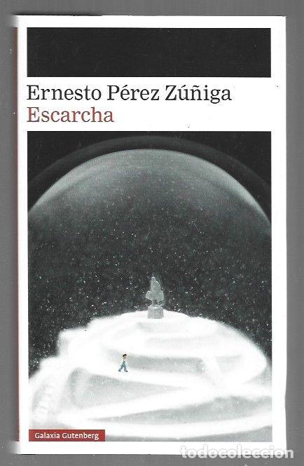 Libros: ESCARCHA - PEREZ ZU&Ntilde;IGA, ERNESTO - Foto 1