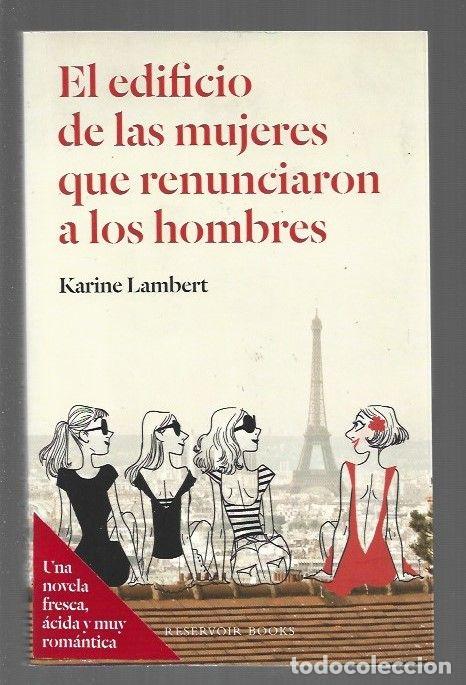 Libros: EDIFICIO DE LAS MUJERES QUE RENUNCIARON A LOS HOMBRES - EL - LAMBERT, KARINE - Foto 1