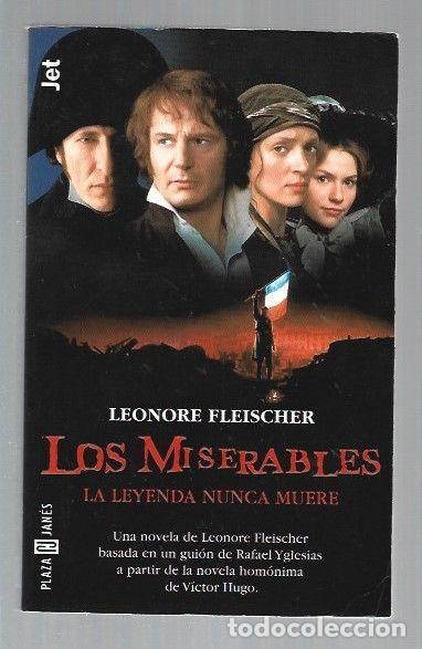 Libros: MISERABLES - LOS. LA LEYENDA NUNCA MUERE - FLEISCHER, LEONORE - Foto 1