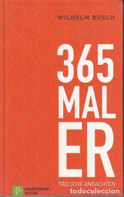 Libros: 365 MAL ER. T&Auml;GLICHE ANDACHTEN - BUSCH, WILHELM - Foto 1