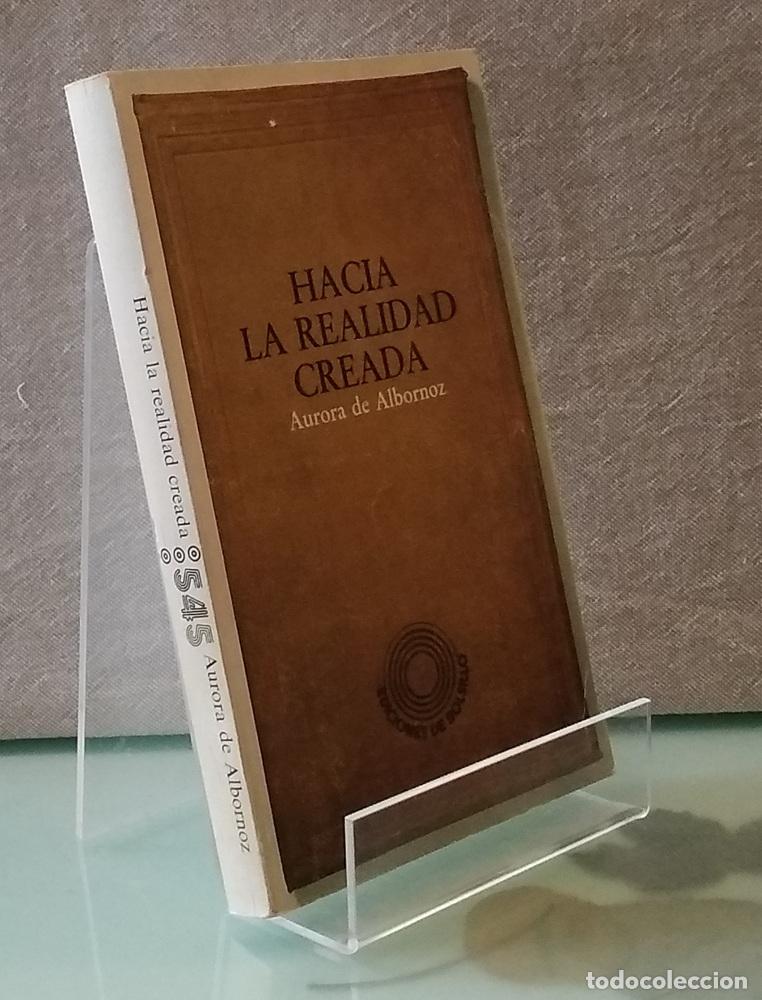 Libros: Hacia la realidad creada - Aurora Albornoz - Foto 1