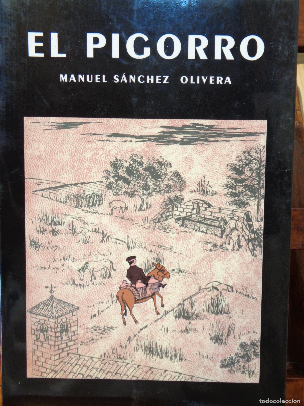 Libros: EL PIGORRO - MANUEL S&Aacute;NCHEZ OLIVERA - Foto 1