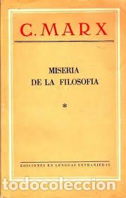 Libri di seconda mano: MISERIA DE LA FILOSOFIA (I) - RESPUESTA A LA FILOSOFIA DE LA MISERIA DEL SE&Ntilde;OR PROUDHON.
