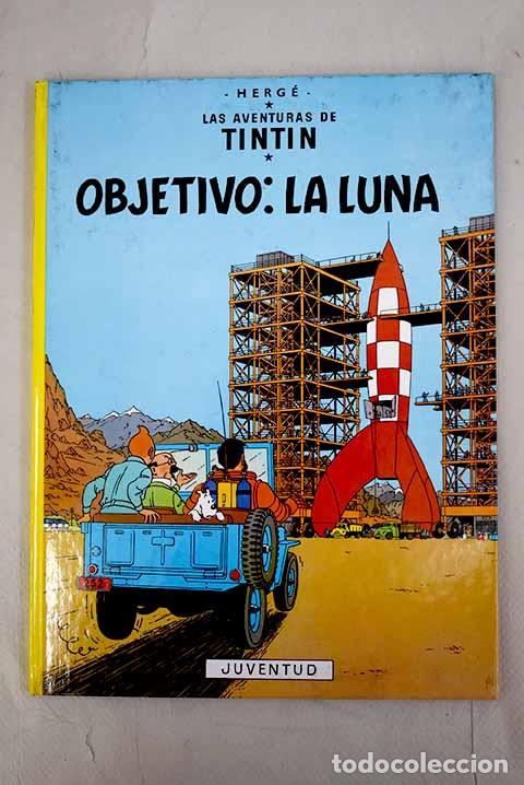 Libros: Objetivo: La luna: Herg&eacute;.- Herg&eacute; - Foto 1