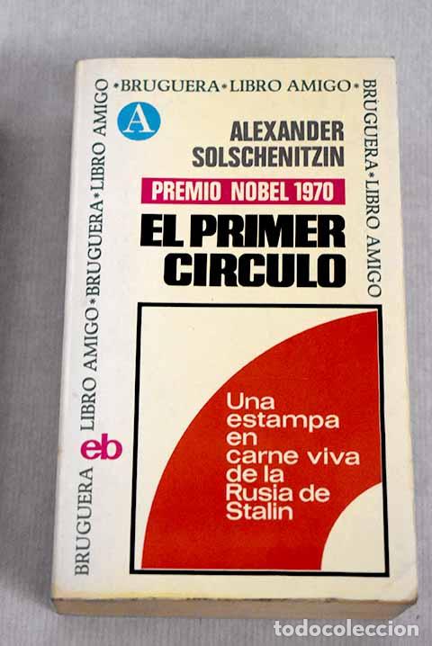 Libros: El primer c&iacute;rculo: Solzhenitsin, Alexander.- Solzhenitsin, Alexander - Foto 1