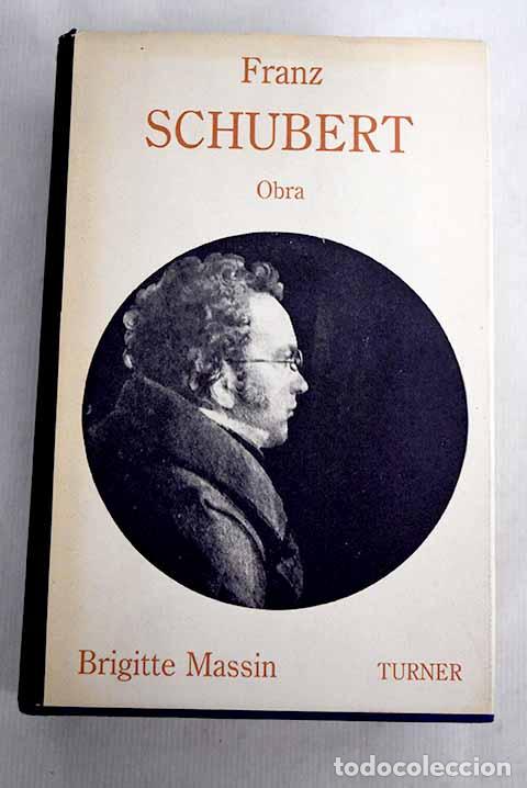 Libros: Franz Schubert, tomo II.- Massin, Brigitte - Foto 1