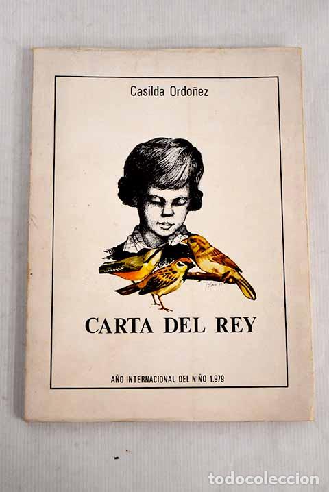 B&uuml;cher: Carta del rey: Ord&oacute;&ntilde;ez Ferrer, Casilda.- Ord&oacute;&ntilde;ez Ferrer, Casilda