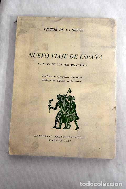 Libros: Nuevo viaje de Espa&ntilde;a.- Serna, V&iacute;ctor de la
