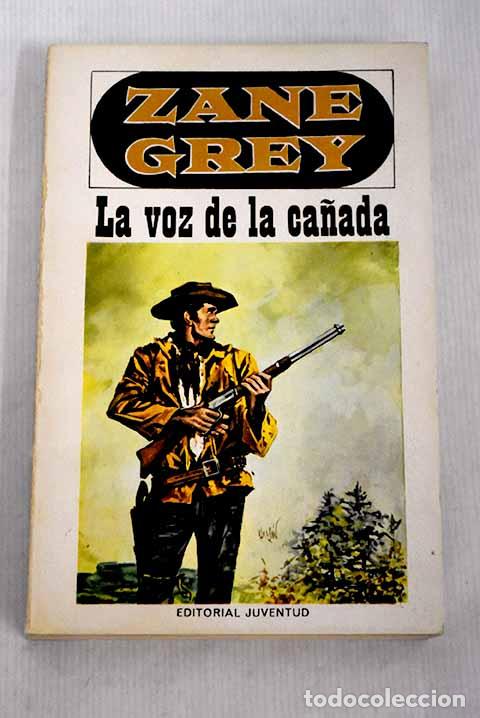 Libros: La voz de la ca&ntilde;ada: Grey, Zane.- Grey, Zane - Foto 1