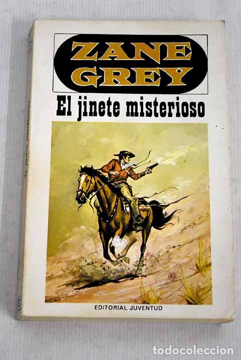 Libros: El jinete misterioso.- Grey, Zane - Foto 1