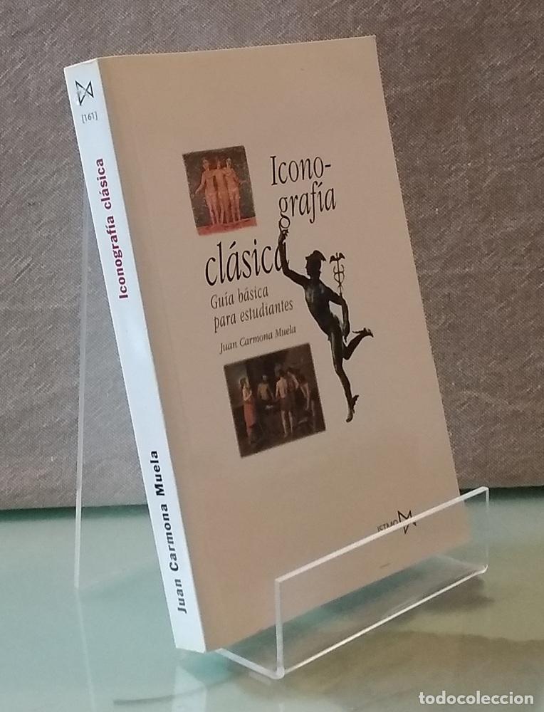 Livros em segunda m&atilde;o: Iconograf&iacute;a cl&aacute;sica. Gu&iacute;a b&aacute;sica para estudiantes - Juan Carmona Muela