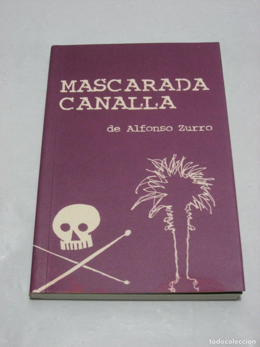Libros: MASCARADA CANALLA - de Alfonso Zurro - Foto 1