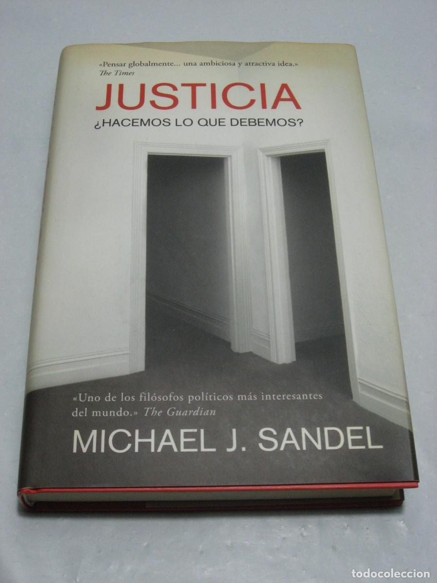 Libros: JUSTICIA &iquest;HACEMOS LO QUE DEBEMOS? - Michael J. Sandel - Foto 1