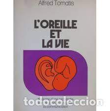 Libros: LOREILLE ET LA VIE - Alfred Tomatis. - Foto 1