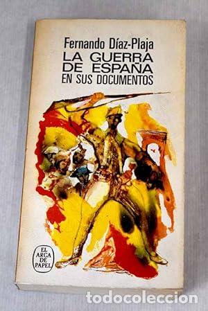 B&uuml;cher: LA GUERRA DE ESPA&Ntilde;A EN SUS DOCUMENTOS