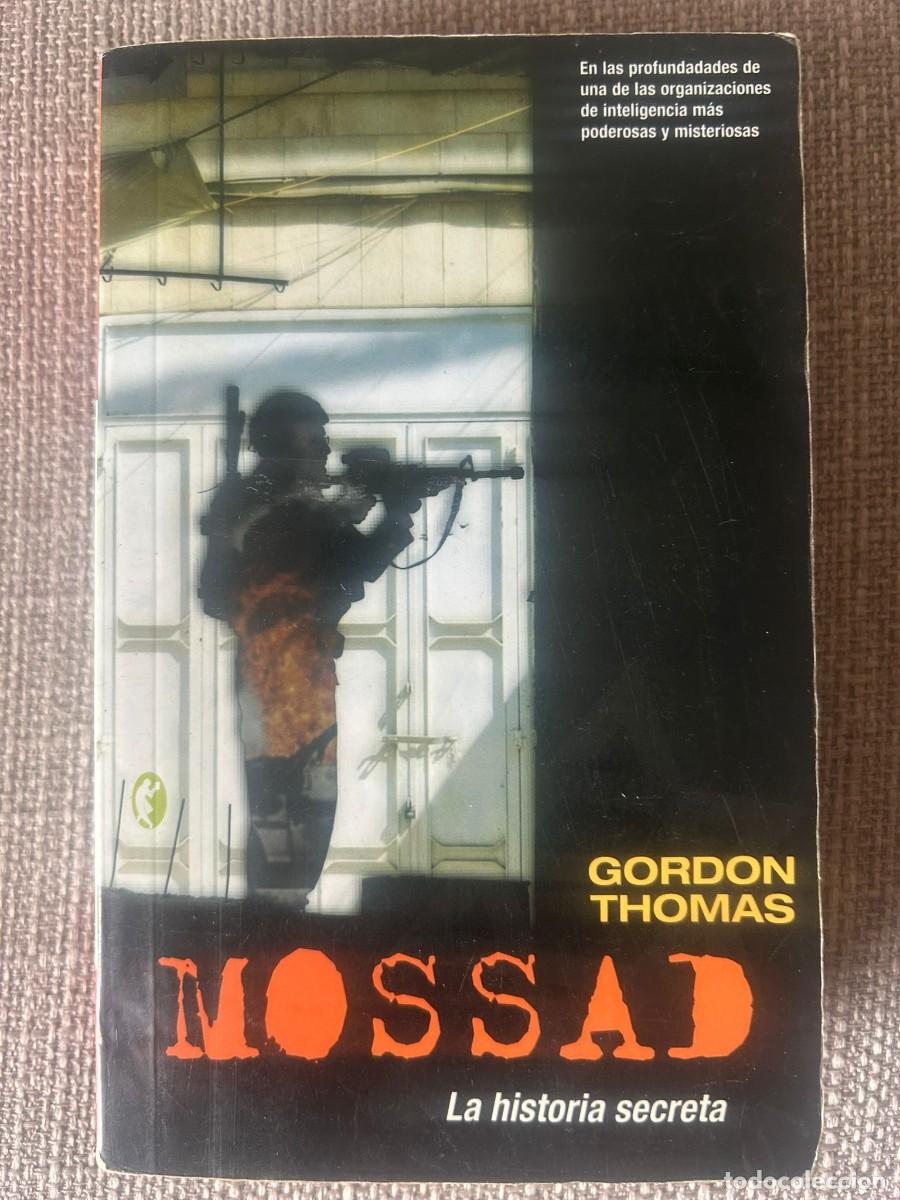 Libros: Mossad, la historia secreta -Gordon Thomas- - Foto 1