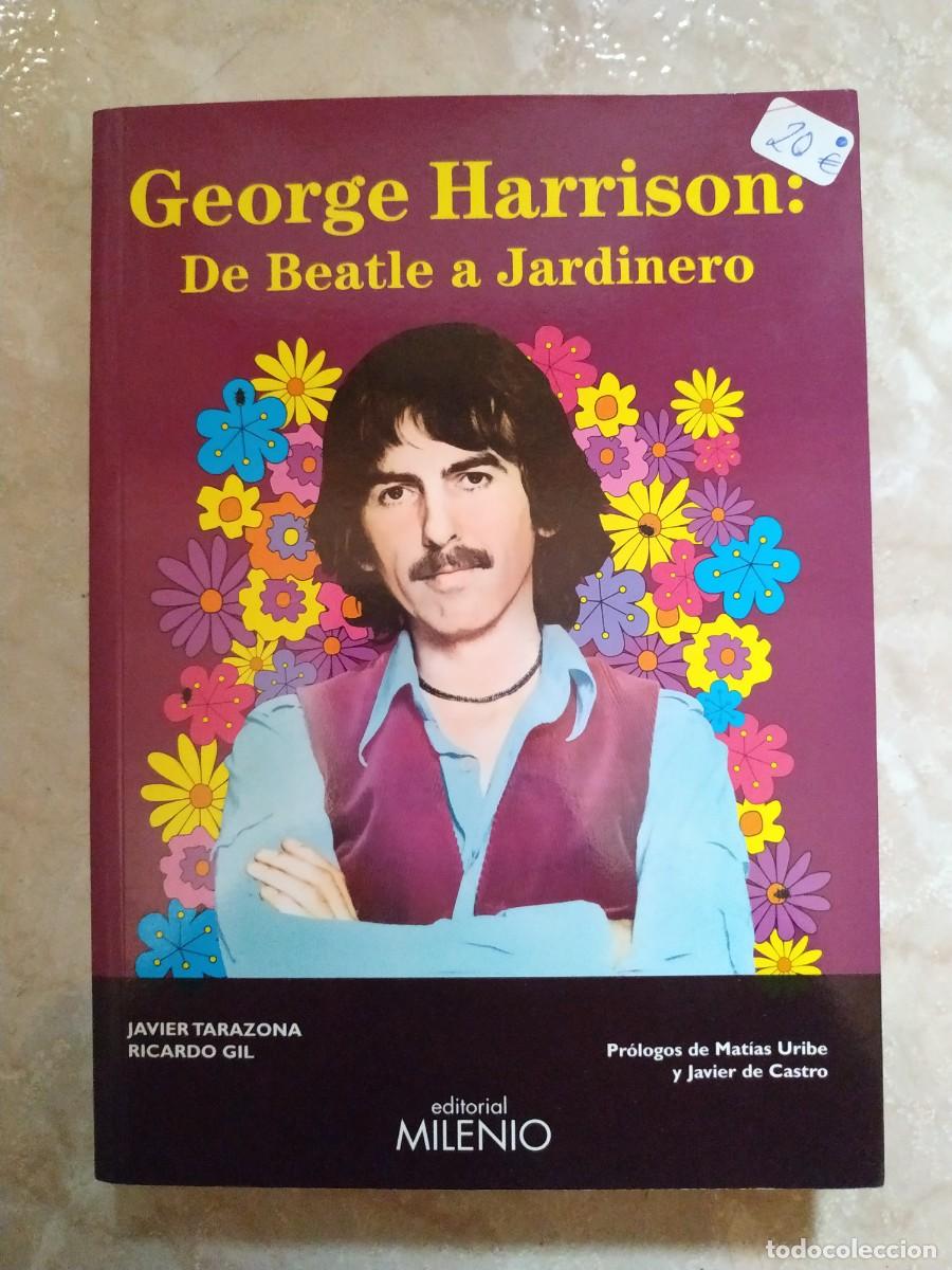 Libros: LIBRO GEORGE HARRISON DE BEATLE A JARDINERO - Foto 1
