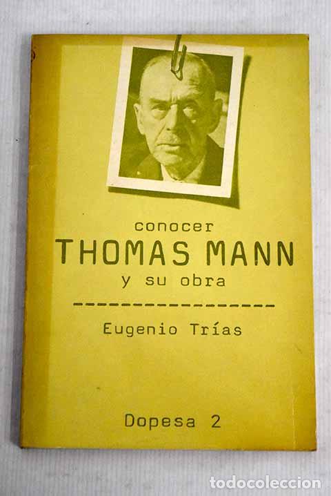 Libros: Conocer Thomas Mann y su obra.- Tr&iacute;as, Eugenio - Foto 1