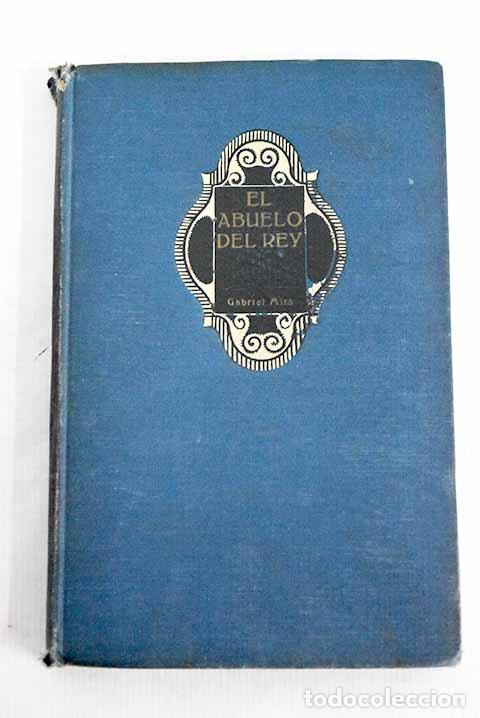 Libros: El abuelo del rey: Mir&oacute;, Gabriel.- Mir&oacute;, Gabriel - Foto 1